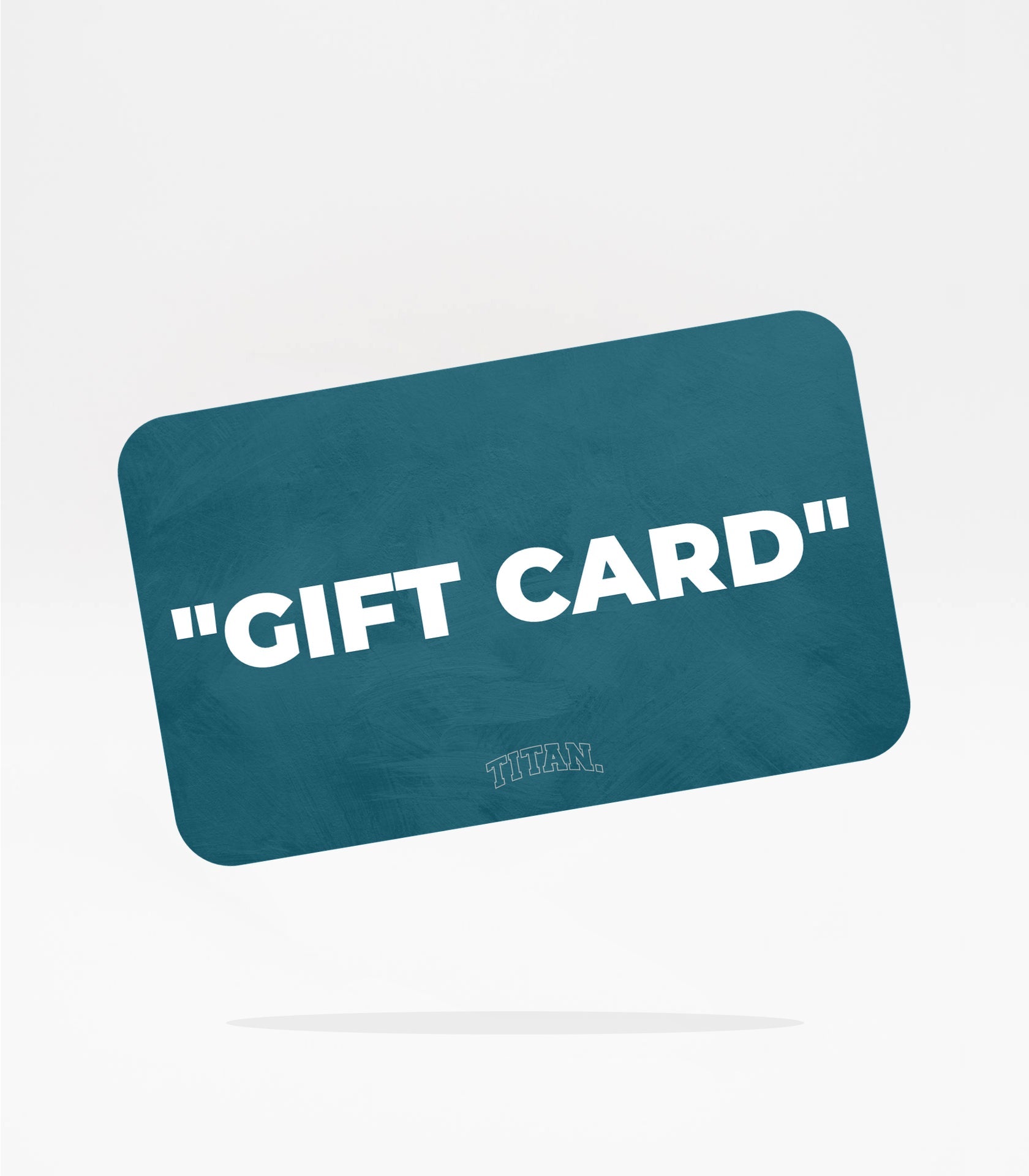 Gift Card - Titan