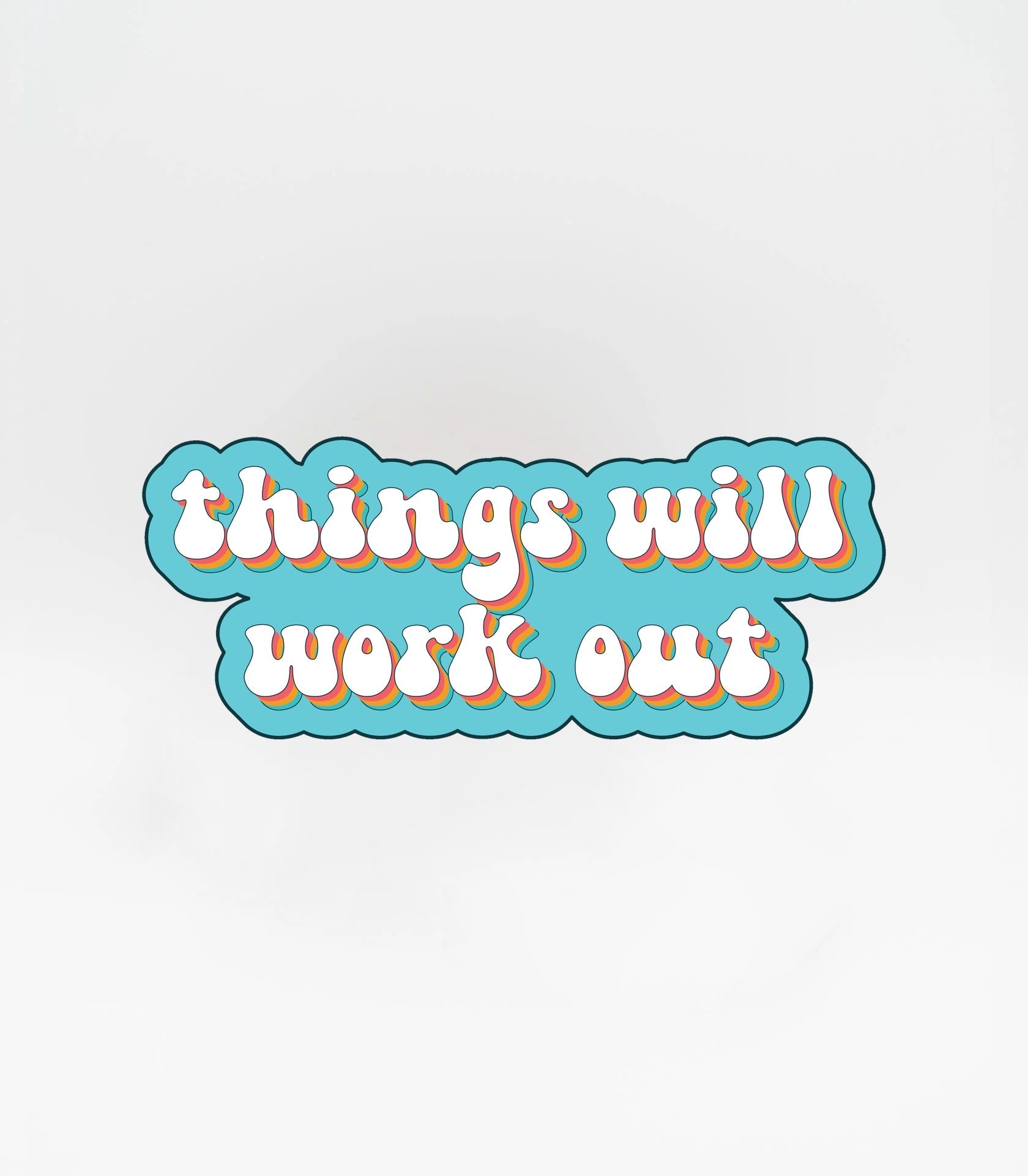 Things Will Work Out Sticker - Titan